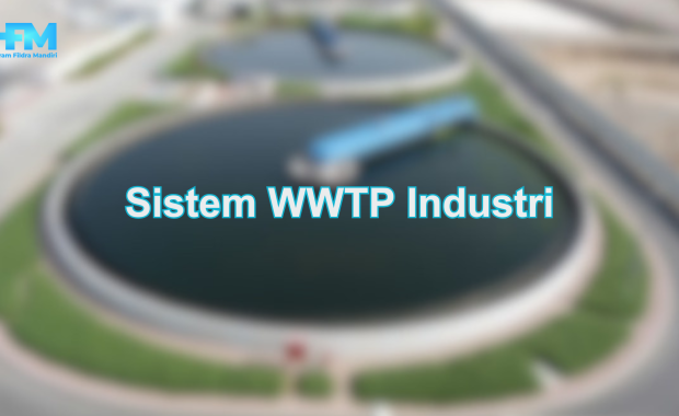 Sistem WWTP Industri